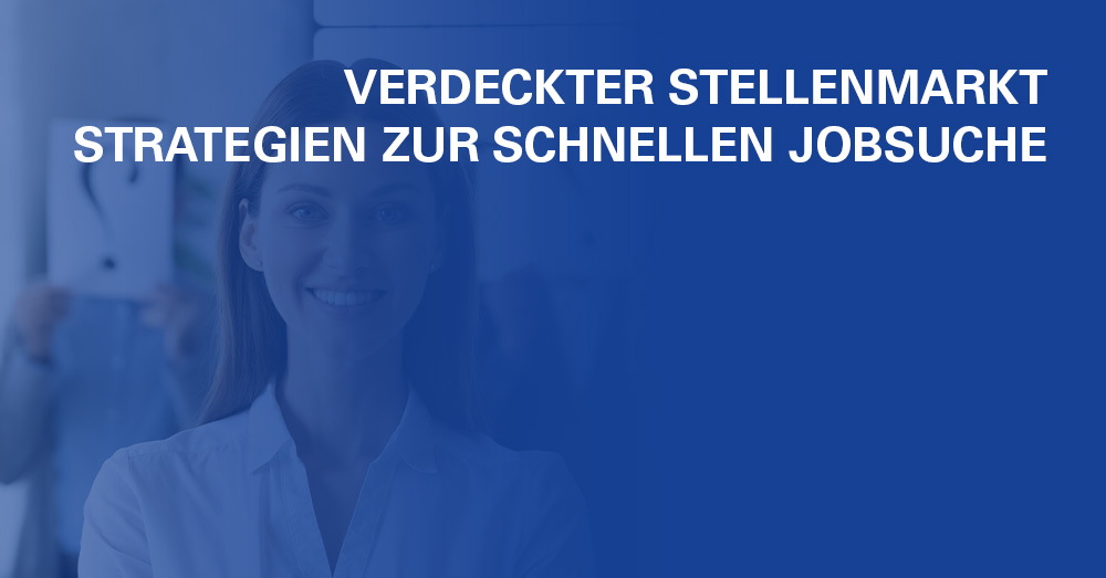 Jobsuche Auf Dem Verdeckten Stellenmarkt: Die Besten Erfolgsstrategien